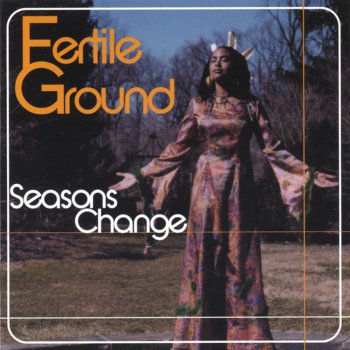 Fertile Ground Seasons Change