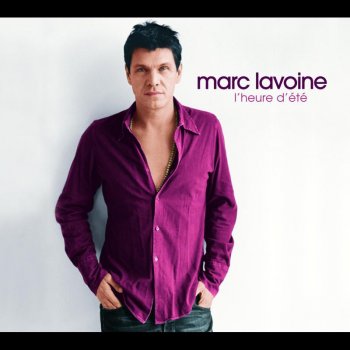 Marc Lavoine Tu M'As Renversé