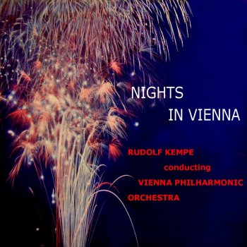 Исполнитель Wiener Philharmoniker feat. Rudolf Kempe, альбом Nights In Vienna