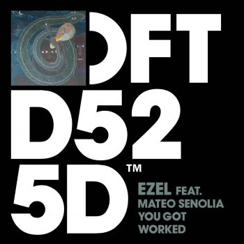 Ezel feat. Mateo Senolia You Got Worked (CASAMENA Stripped Remix)