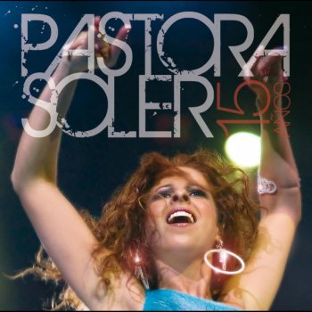 Pastora Soler Lo unico que se - Directo