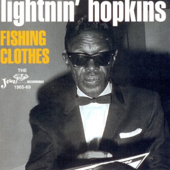 Lightnin' Hopkins My Money Is What You Want