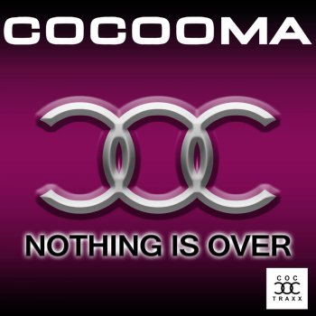 Cocooma Nothing Is Over - Live Mix