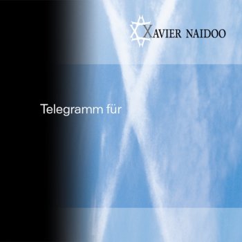 Xavier Naidoo Dieser Weg - Radio Edit