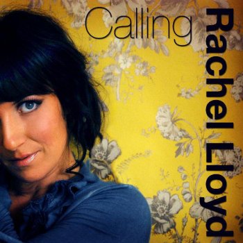 Исполнитель Rachel Lloyd, альбом Calling