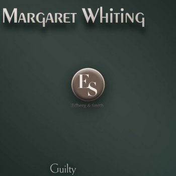 Margaret Whiting I Get a Kick Out of You - Original Mix