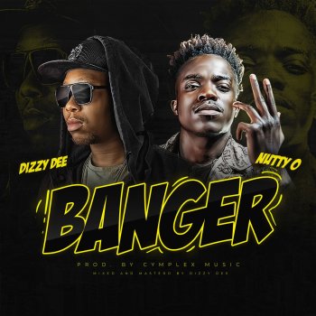 Dizzy Dee feat. Nutty O Banger!