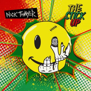 Nick Thayer The Stick Up