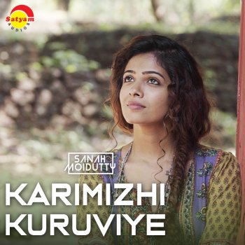 Sanah Moidutty Karimizhi Kuruviye (Recreated Version)