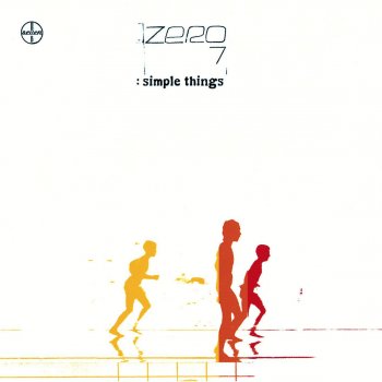 Zero 7 I Have Seen