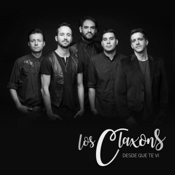 Los Claxons Desde Que Te Ví