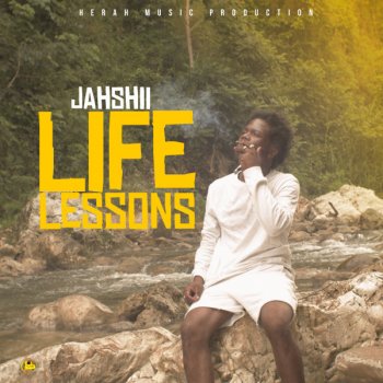 Jahshii Life Lessons