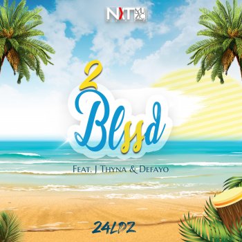 24ldz feat. J Thyna & Defayo 2 Blssd