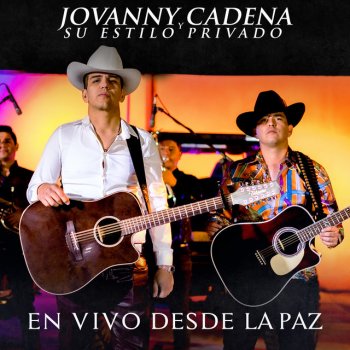 Jovanny Cadena y Su Estilo Privado Ella y El - En Vivo