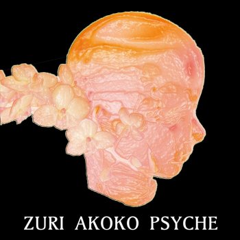 Исполнитель Zuri Akoko, альбом Psyche