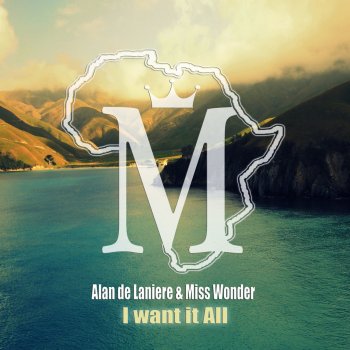 Alan de Laniere feat. Miss Wonder I Want It All - Changu Jack Spectral Tech Remix