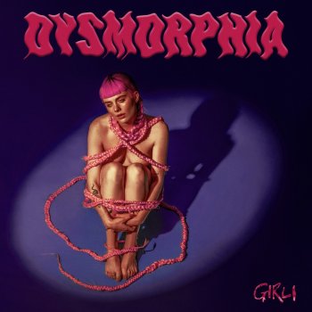 GIRLI Dysmorphia