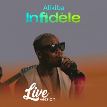 ALIKIBA Infidèle (Live Version)