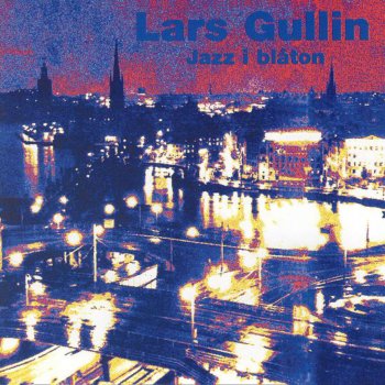 Lars Gullin All God's Chillun' Got Rhythm