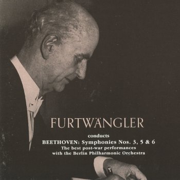 Beethoven; Berliner Philharmoniker, Wilhelm Furtwängler Symphony No. 5 in C Minor, Op. 67: IV. Allegro - Presto