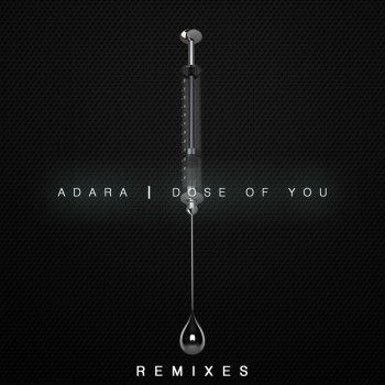 Adara Dose of You (Mahi Remix)