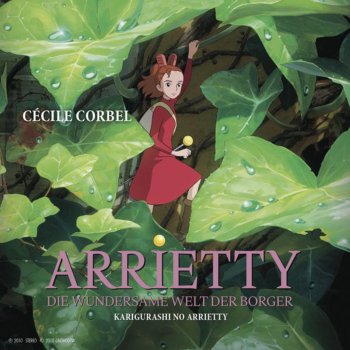 Cecile Corbel Arriettys Lied – Titellied – Deutsche Version