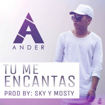 Ander Tu Me Encantas