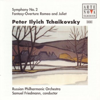 Samuel Friedmann feat. Russian Philharmonic Orchestra Fantasy-Overture Romeo and Juliet (Third Version, 1880): Andante non tanto quasi moderato - Allegro giusto