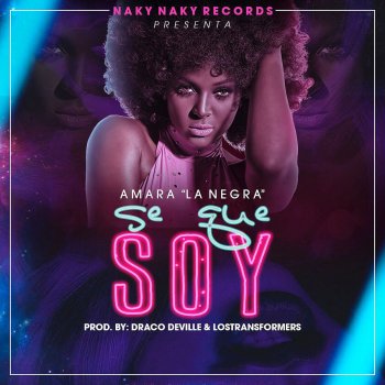 Amara La Negra feat. Payola Se Que Soy