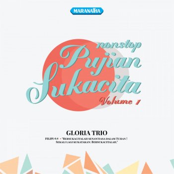 Gloria Trio Kasih Mengalahkan Segalanya