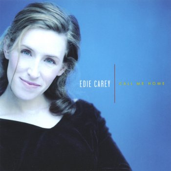 Исполнитель Edie Carey, альбом Call Me Home