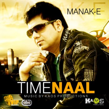 Manak-E feat. Kaos Productions Time Naal