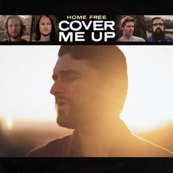 Home Free Cover Me Up