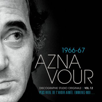 Aznavour, Charles L'amour et la guerre, pt. 2 (Du film « Tu ne tueras point »)