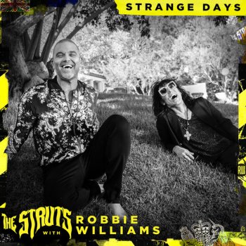 The Struts feat. Robbie Williams Strange Days (with Robbie Williams)