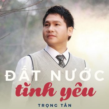 Trọng Tấn Hà Tĩnh mình thương