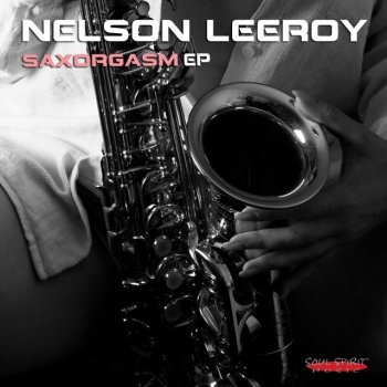 Nelson Leeroy Girl U're Saxy - Original Mix