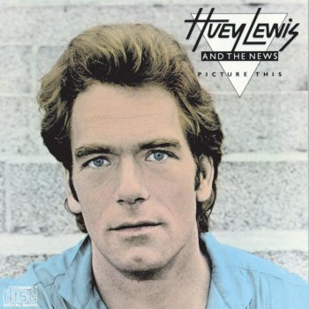 Huey Lewis & The News Change Of Heart