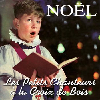 Les petits chanteurs a la croix de bois Les bergers au coeur joyeux