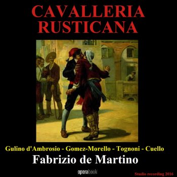 Исполнитель Pietro Mascagni, альбом Mascagni: Cavalleria rusticana