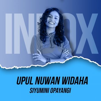 Siyumini Opayangi Upul Nuwan Widaha - Inbox Studio Version