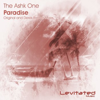 Исполнитель The Ashk One, альбом Paradise