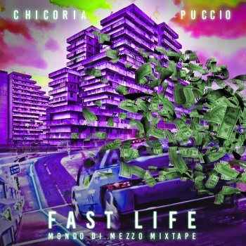 Chicoria feat. MRP Fast Life - Mondo di Mezzo Mixtape