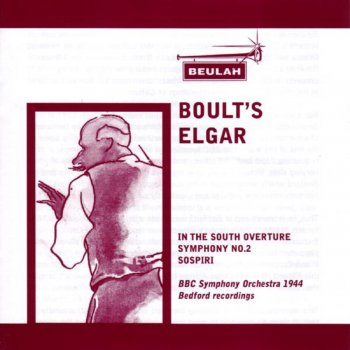 BBC Symphony Orchestra feat. Sir Adrian Boult Symphony No. 2 In E Flat Major Op.63 : Moderato E Maestoso