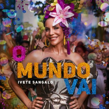 Ivete Sangalo O Mundo Vai