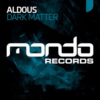 Aldous Dark Matter