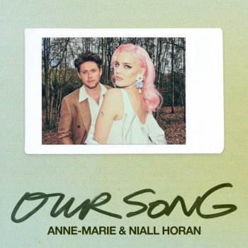 Anne-Marie feat. Niall Horan Our Song - Acoustic