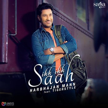 Harbhajan Mann feat. Tigerstyle Ikk Ikk Saah