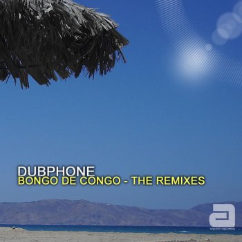 Dubphone Bongo de Congo (Ben Tax Remix)