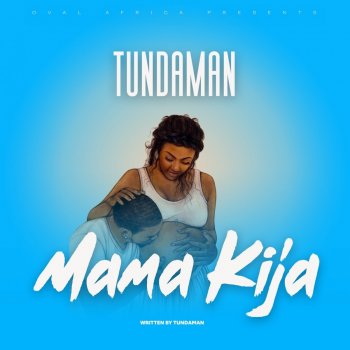 Tunda Man Mama Kija